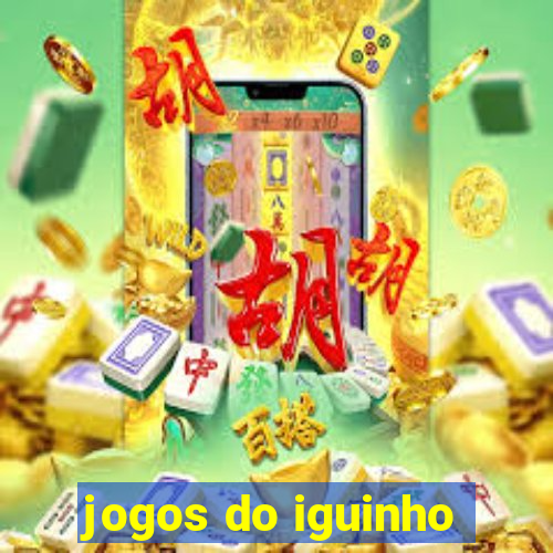 jogos do iguinho